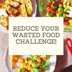Reduce Your Wasted Food Challenge